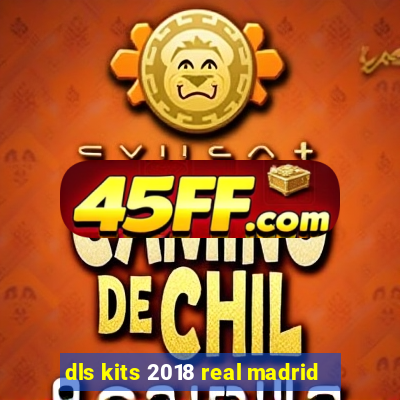 dls kits 2018 real madrid